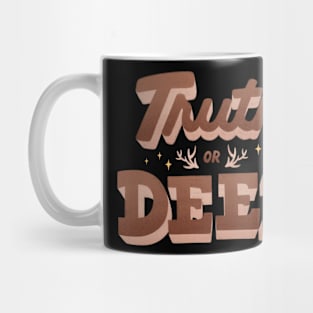 Truth or Deer Mug